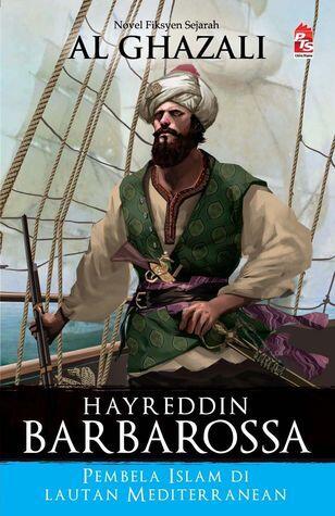 Hayreddin Barbarossa: Pembela Islam di Lautan Mediterranean
