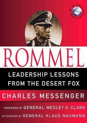 Rommel: Leadership Lessons from the Desert Fox (World Generals Series)(Library Edition)
