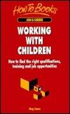 Working with Children: How to find the right qualifications, training and job opportunities