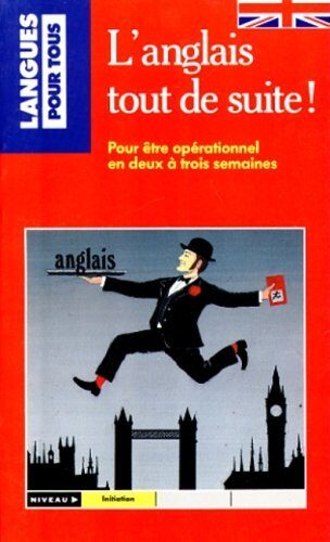 L'anglais tout de suite!