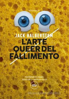 L'arte queer del fallimento