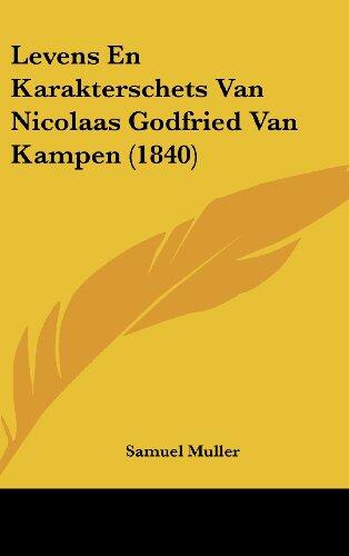 Levens En Karakterschets Van Nicolaas Godfried Van Kampen (1840)