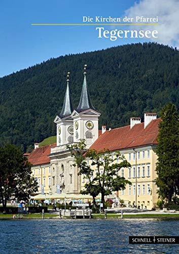 Tegernsee: Die Kirchen Der Pfarrei