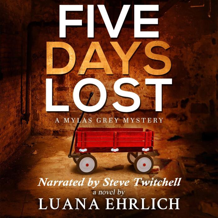 Five Days Lost: Mylas Grey Mysteries, Book 5