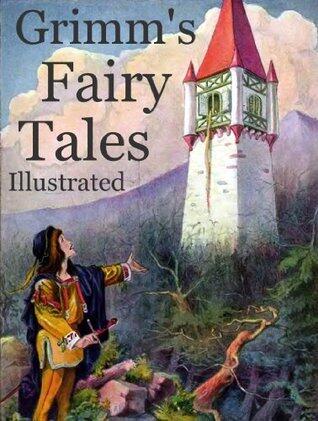 Grimm's Fairy Tales: Definitive and Illustrated