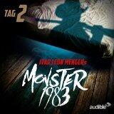 Monster 1983: Tag 2