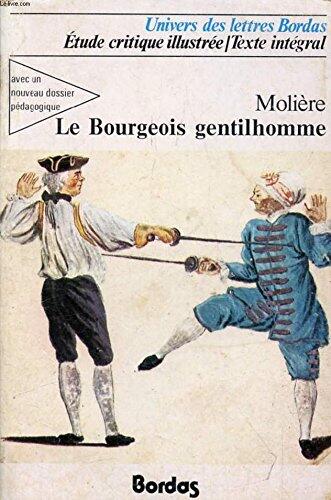 A Middle-Class Gentleman: A Literal Translation of Le Bourgeois Gentilhomme