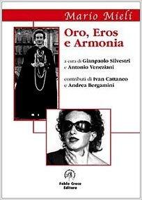Oro, Eros e Armonia