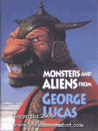 Monsters and Aliens from George Lucas