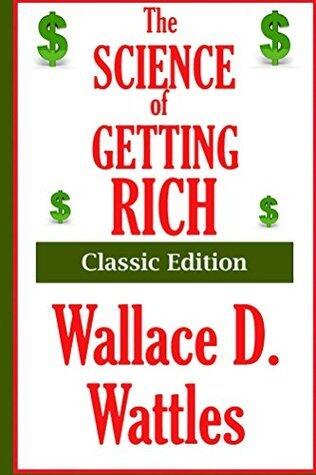 The Science of Getting Rich - Classic Edition: Introduction, Quotes and Illustrations by Ingrid Renner