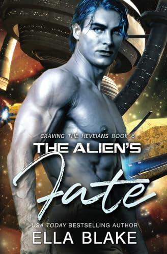 The Alien's Fate: A Sci-fi Alien Romance