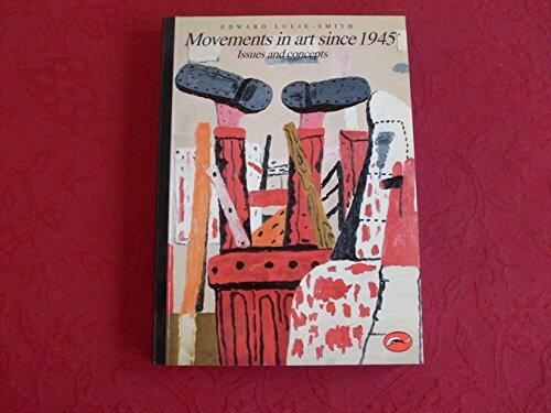Movements in Art Since 1945: Issues and Concepts. [Subtitle]: Third Edition: Rev