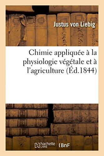 Chimie Appliquée À La Physiologie Végétale Et À l'Agriculture