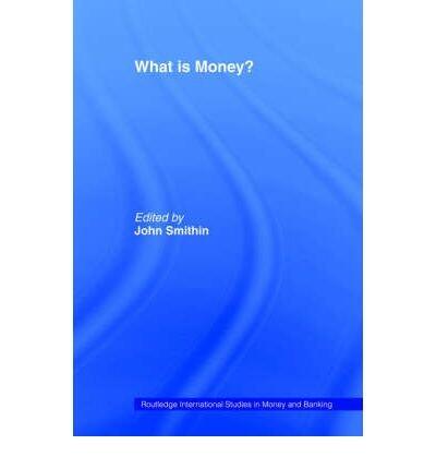 What Is Money?