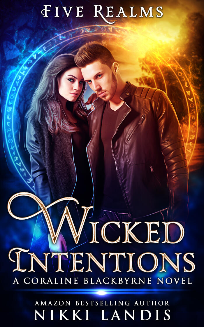 Wicked Intentions: A Coraline Blackbyrne Novel