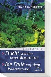 Flucht von der Insel Aquarius / Die Falle auf dem Meeresgrund