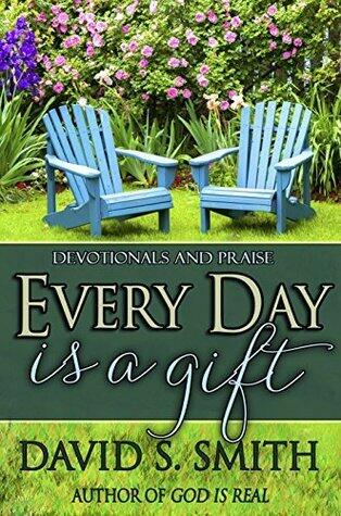 Every Day is a gift