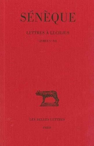 Lettres À Lucilius 2 Livres V-VII