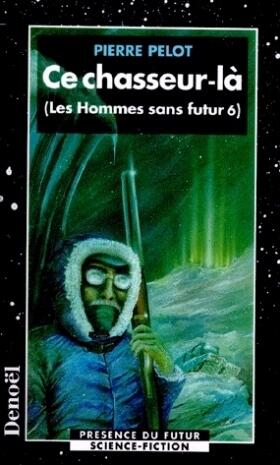 Ce chasseur-là