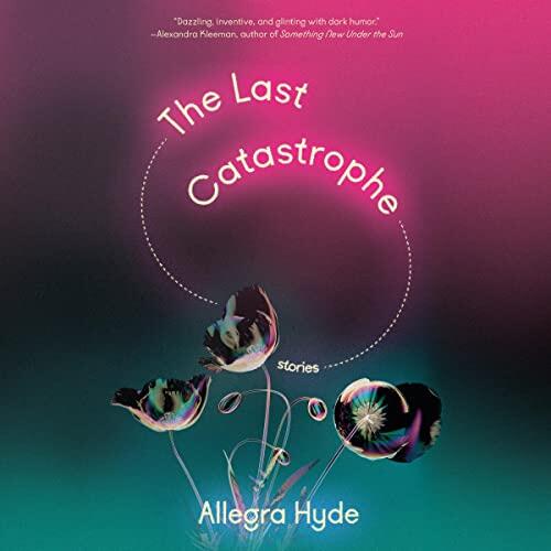 The Last Catastrophe: Stories
