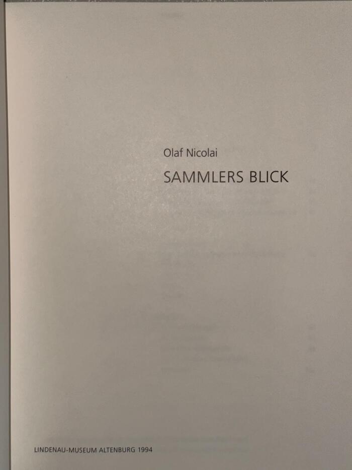 Olaf Nicolai - Sammlers Blick: A Catalogue