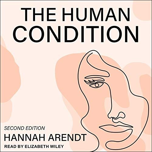 The Human Condition: Second Edition