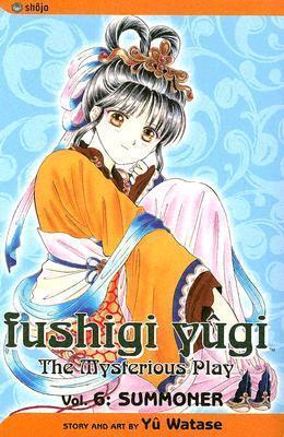 Fushigi Yûgi: The Mysterious Play (Vol. 6): Summoner