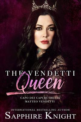 The Vendetti Queen: - Capo dei capi - Ruthless Matteo Vendetti