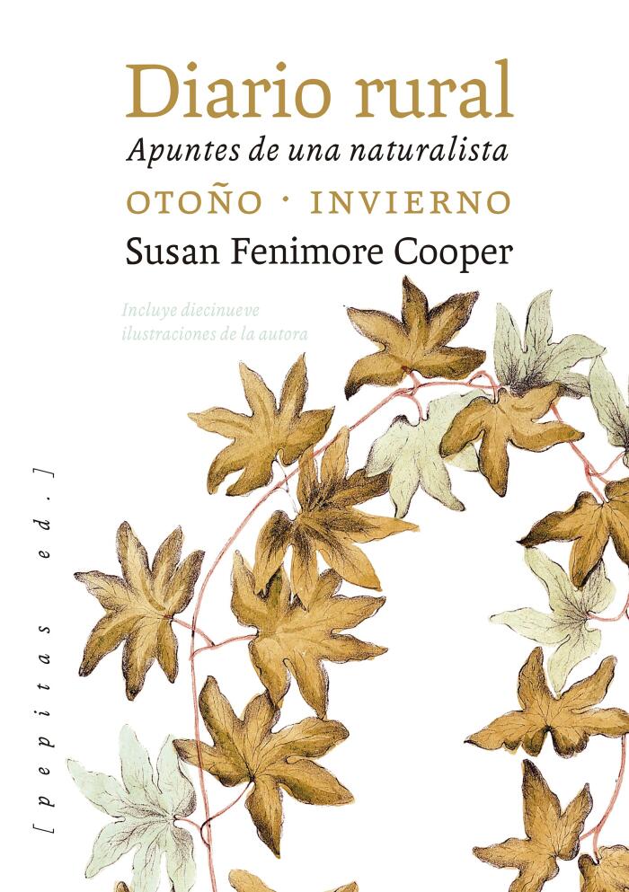 Diario rural: Apuntes de una naturalista. Otoño - Invierno