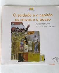 O Soldado e o Capitão (Os Cravos e o Povo)