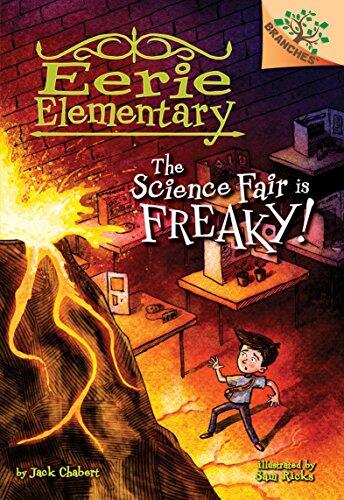The Science Fair Is Freaky! (A Branches Book)