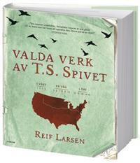 Valda verk av T.S. Spivet