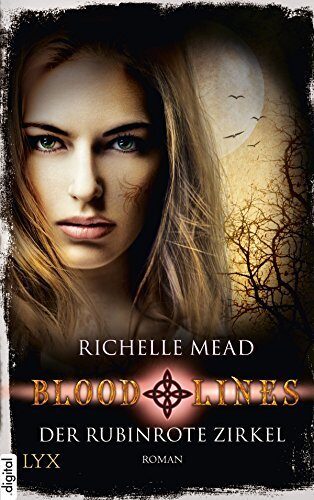 Bloodlines - Der rubinrote Zirkel (Bloodlines-Reihe 6)
