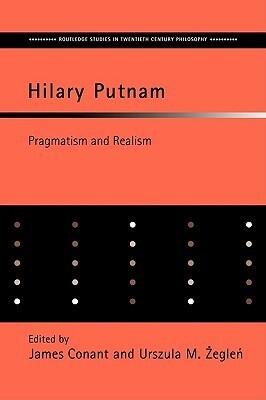 Hilary Putnam: Pragmatism and Realism