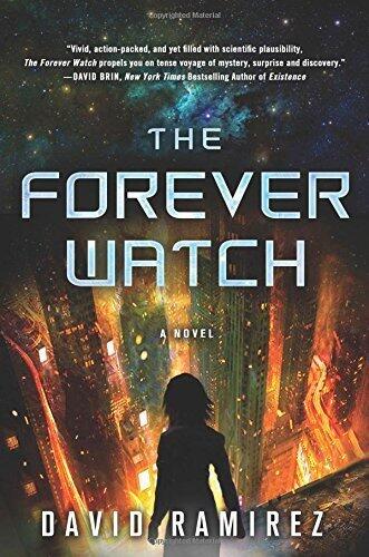 The Forever Watch: A Novel by Ramirez, David (2014) Hardcover