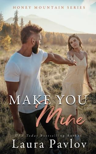 Make You Mine: A Small Town Age Gap Romance