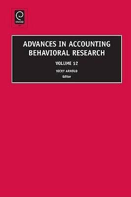 Advances In Accounting Behavioral Research, Volume 12