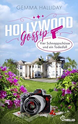 Hollywood Gossip - Vier Schnappschüsse und ein Todesfall (Mord in Hollywood 2)