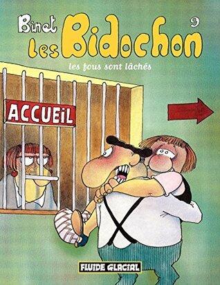 Les Bidochon (Tome 9) - Les fous sont lâchés