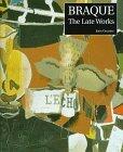 Braque: The Late Works