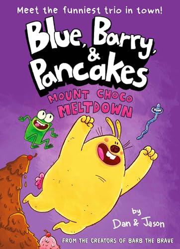 Blue, Barry & Pancakes 3: Mount Choco Meltdown