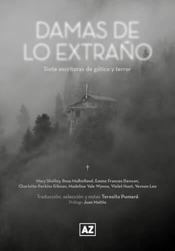Damas de lo Extraño: Siete Escritoras de Gótico y Terror