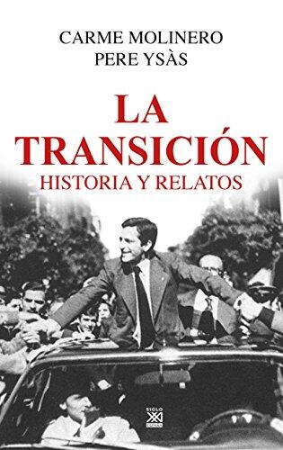La Transición: Historia y Relatos