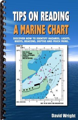 Tips on Reading a Marine Chart: Discover How to Identify Hazards, Lights, Buoys, Beacons, Depths and much more