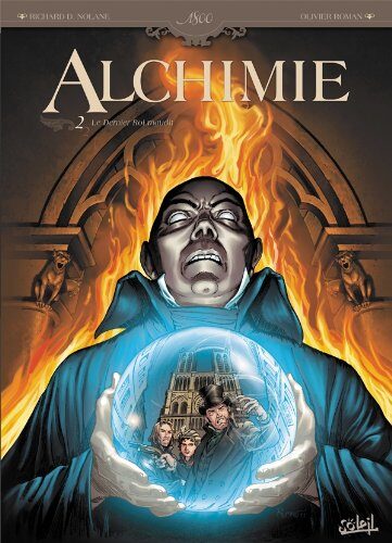 Alchimie T02 - Le Dernier roi maudit