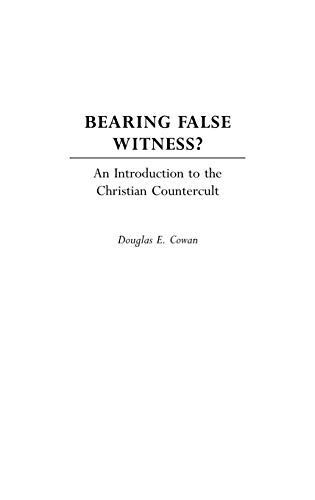 Bearing False Witness? An Introduction to the Christian Countercult