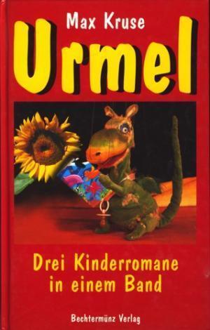 Urmel. Drei Kinderromane in einem Band