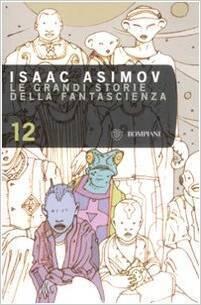 Le Grandi Storie Della Fantascienza, vol. 12