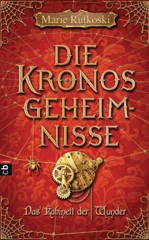 Die Kronos Geheimnisse: Das Kabinett der Wunder