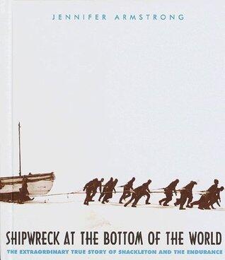 Shipwreck at the Bottom of the World: The Extraordinary True Story of the Shakleton Expedition